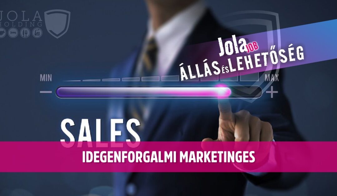 Idegenforgalmi marketinges álláslehetőség