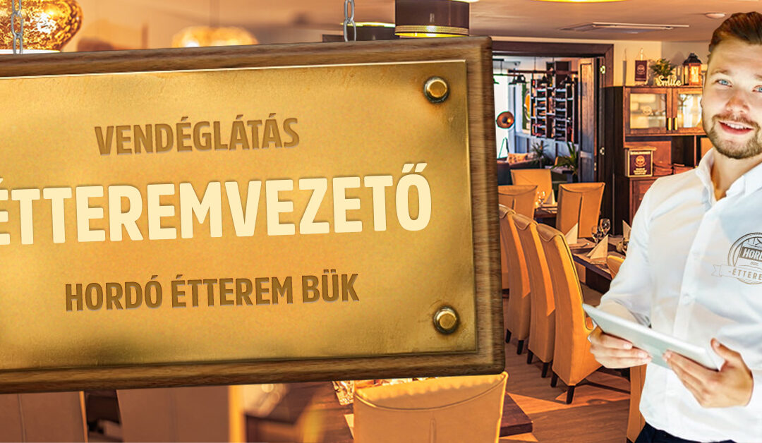 Étteremvezető állás – Bük